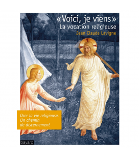 LIVRE N°138 - "Voici, je viens" La vocation religieuse