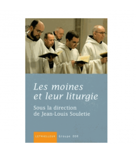 LIVRE N°216 - Les moines et leur liturgie
