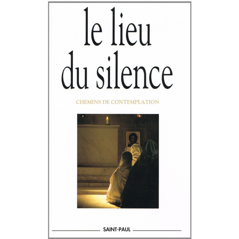 LIVRE N°222 - Le lieu du silence