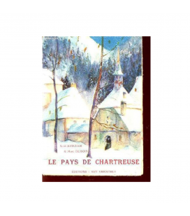 LIVRE N°224 - Le pays de Chartreuse
