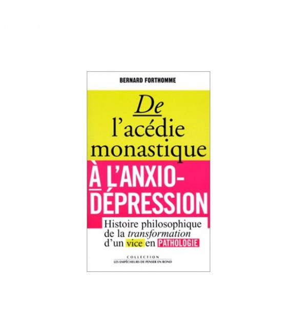 De l'acédie monastique à l'anxio-dépression