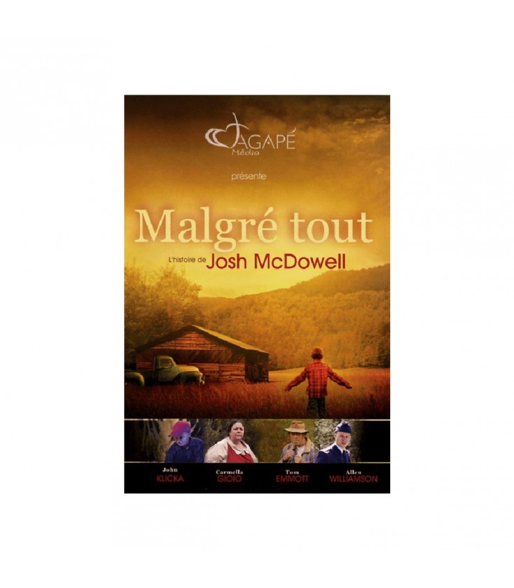 Malgré tout (histoire de Josh McDowell)