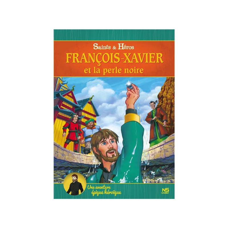 François Xavier et la Perle Noire