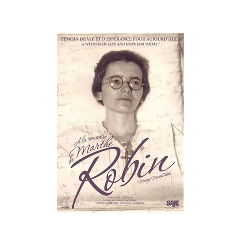 A LA RENCONTRE DE MARTHE ROBIN
