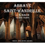 ABBAYE SAINT-WANDRILLE - CD - J.S. BACH - orgue et violoncelle à l'abbaye Saint-Wandrille