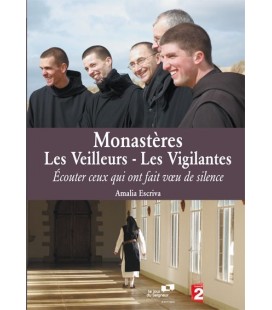 Monastères, les veilleurs - les vigilantes.
