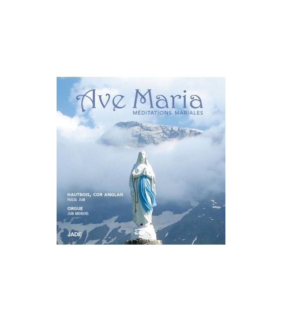 CD - Ave Maria méditations mariales