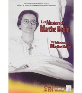 A LA RENCONTRE DE MARTHE ROBIN