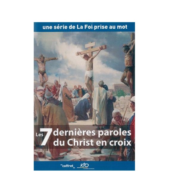 Les 7 dernières paroles du christ en croix.