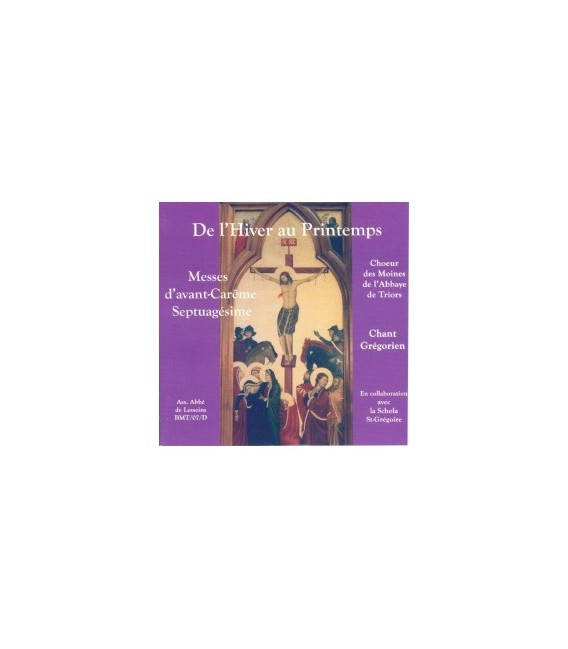 Messes d'avant -Carême Septuagésime - Chant Grégorien