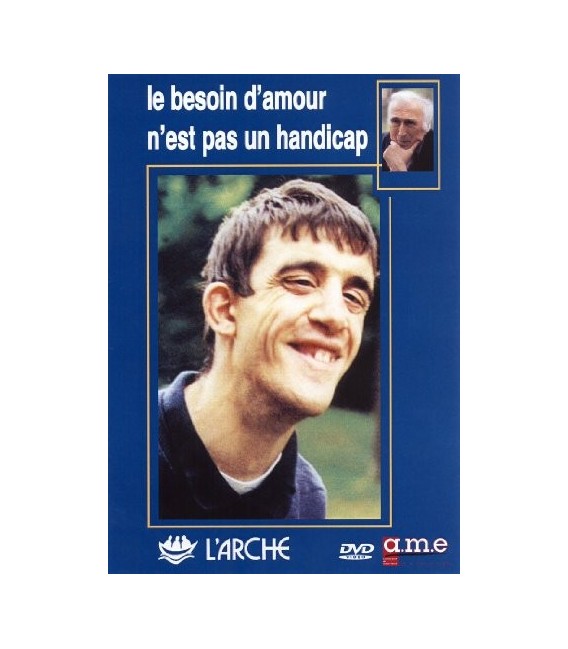 Le besoin d'amour n'est pas unn handicap