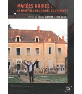 Marées noires le naufrage des droits de l'homme?