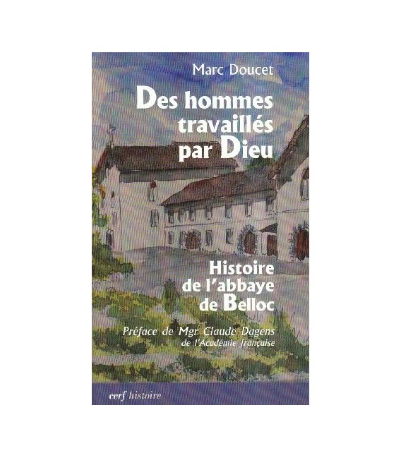 Des hommes travaillés par Dieu-LIVRE D'OCCASION