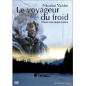 Le Voyageur du froid, l\'histoire d\'une épopée grandiose (DVD Occasion)