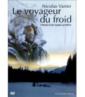 Le Voyageur du froid, l'histoire d'une épopée grandiose