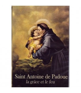 Saint Antoine de Padoue,la grâce et le feu