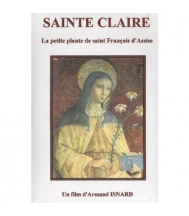 Sainte Claire - La petite plante de Saint François d'Assise