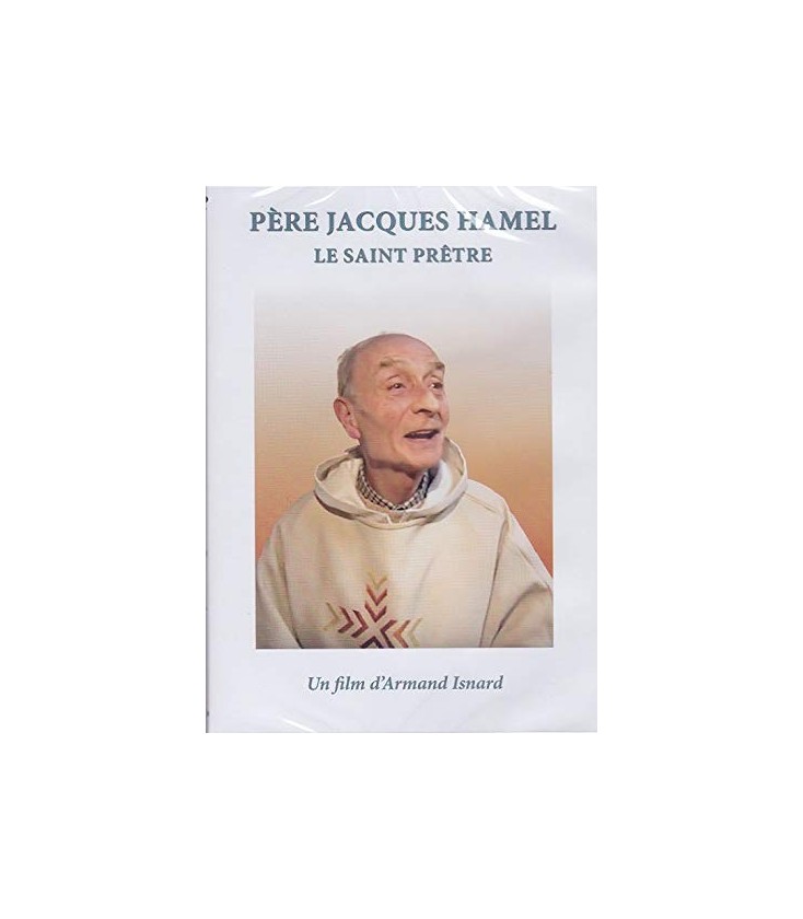 Père Jacques Hamel - Le Saint prêtre