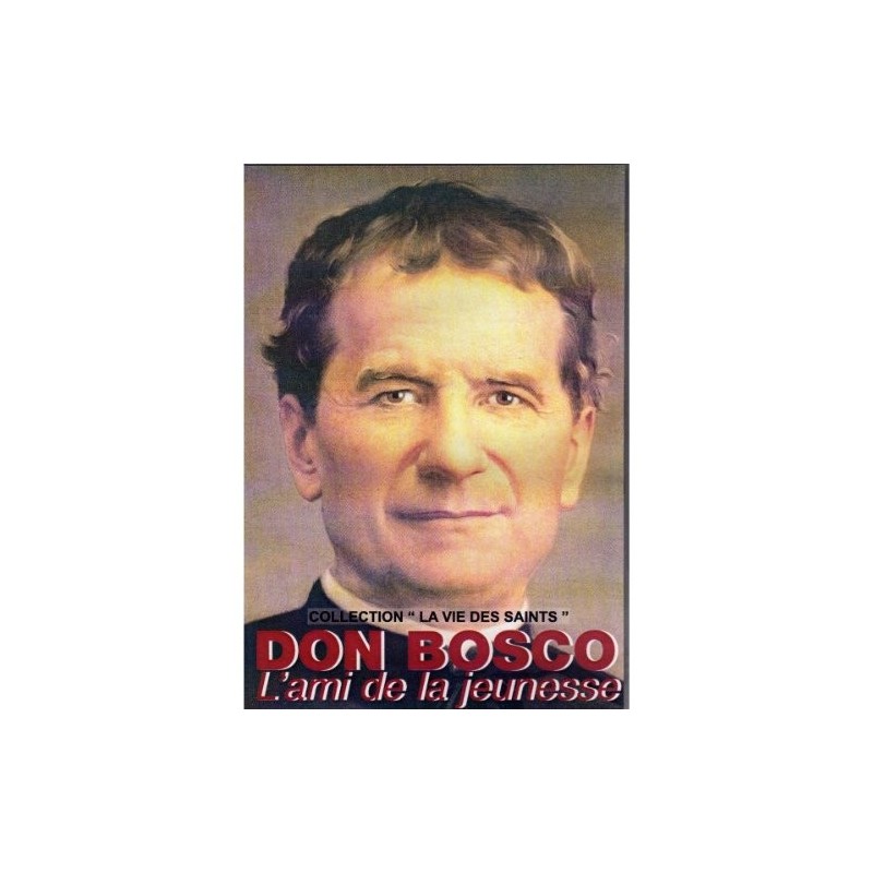 Don Bosco, L'ami de la jeunesse