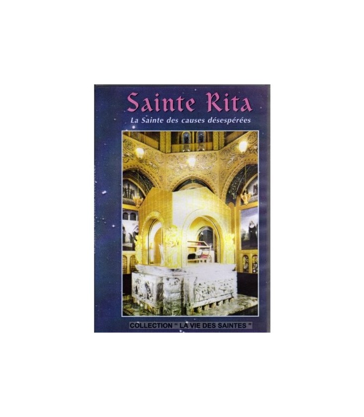 Sainte Rita - La Sainte des causes désespérées