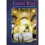 Sainte Rita - La Sainte des causes désespérées