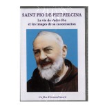Saint Pio De Pietrelcina - La vie de Padre Pio et les images de sa canonisation