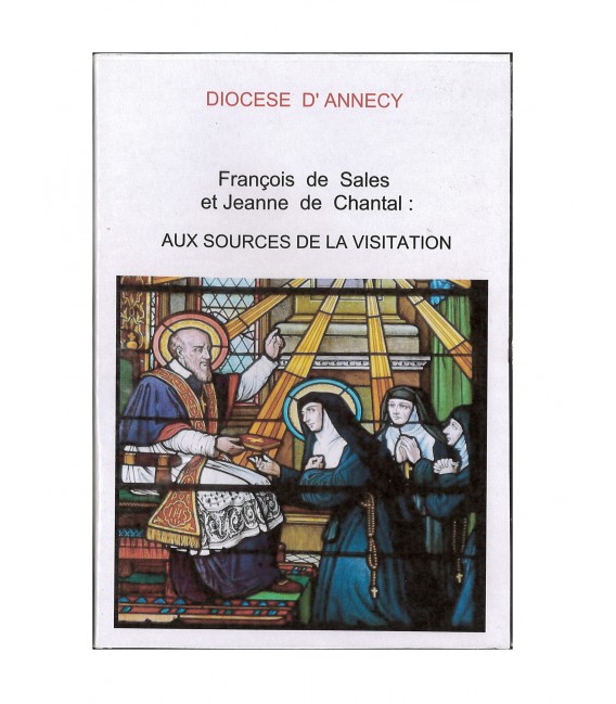 Aux sources de la visitation - Diocèse d'annecy (DVD - OCCASION)