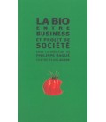 La bio entre business et projet de société (livre)