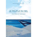 Le Peuple Du Sel (Une Grece en Camargue)