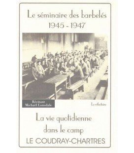 Le séminaire des barbelés 1945 - 1947