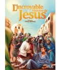 L'incroyable Histoire de Jésus