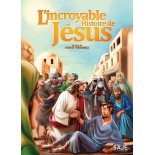 L'incroyable Histoire de Jésus