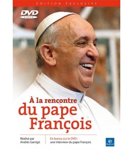 A la Rencontre Du Pape François