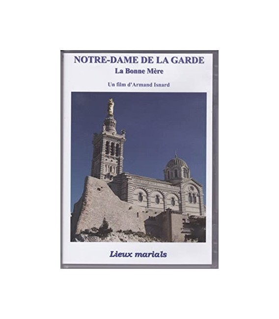 NOTRE-DAME DE LA GARDE - La Bonne Mère