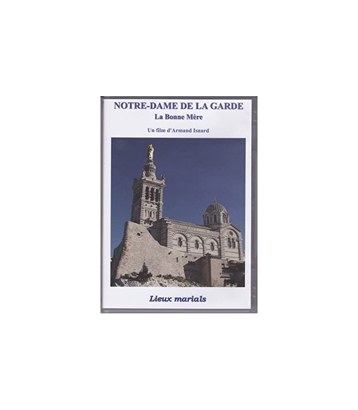 NOTRE-DAME DE LA GARDE - La Bonne Mère