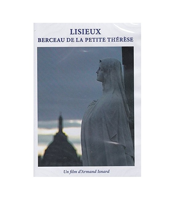 Lisieux, berceau de la petite Thérèse