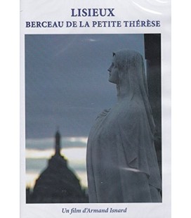 Lisieux, berceau de la petite Thérèse