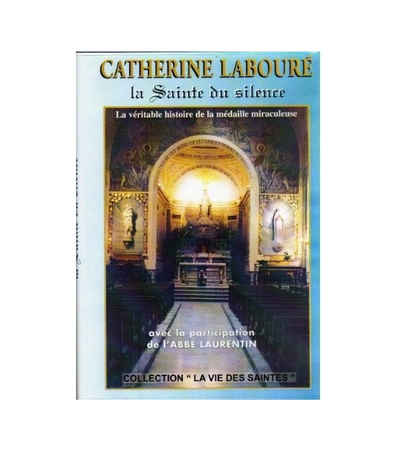 Catherine LABOURÉ La Sainte du silence