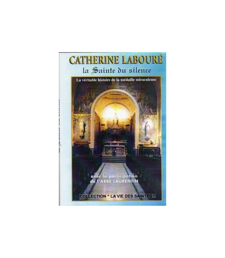 Catherine LABOURÉ La Sainte du silence