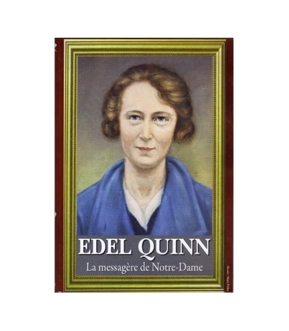 Edel QUINN La messagère de Notre-Dame