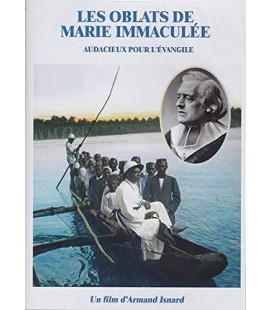 Les Oblats de Marie Immaculée - Audacieux pour l'Évangile