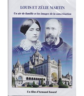 Louis et Zélie Martin - Un air de famille et les images de la canonisation