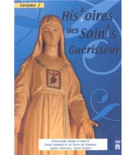 Histoire des saints guérisseurs vol. 1
