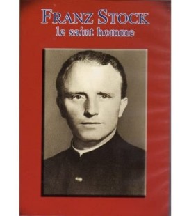Franz STOCK - Le saint homme