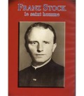 Franz STOCK - Le saint homme