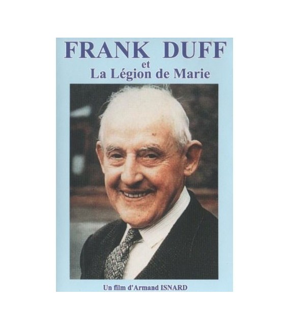 Frank DUFF et La Légion de Marie