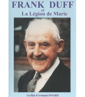 Frank DUFF et La Légion de Marie