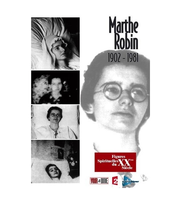 Marthe Robin : 1902-1981