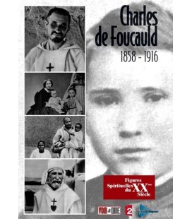 Charles de Foucauld : 1858-1916