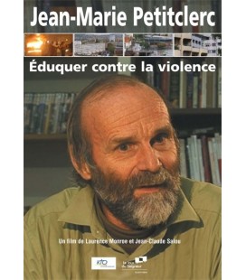 Jean-Marie Petitclerc : Eduquer contre la violence